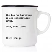 The key to happiness is low expectations low even lower there you go
emaljmugg med tryck egen text citat viktiga budskap kaffe