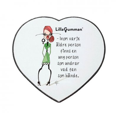 Lilla gumman kylskåpsmagnet Inom varje äldre person finns en ung person som undrade vad fan som hände