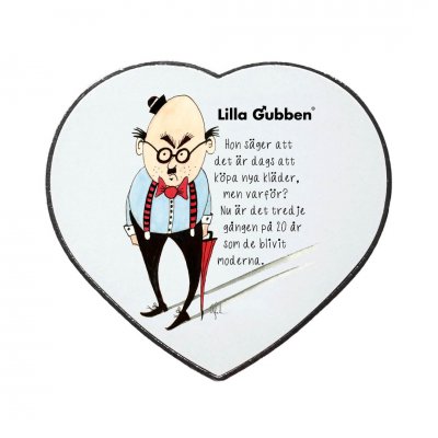 Hon säger att det är dags att köpa nya kläder, men varför? Nu är det tredje gången på 20 år som de blivit moderna. kylskåpmagnet