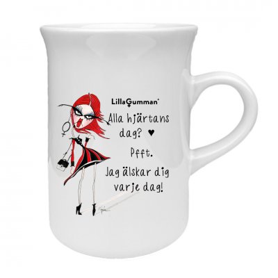 Lilla gumman - Alla hjärtans dag? Pfft. Jag älskar dig varje dag. porslinsmugg