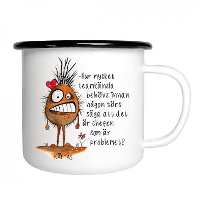 Lilla Gumman - Käftas - Hur mycket teamkänsla behövs innan någon törs säga att det är chefen som är problemet? emaljmugg